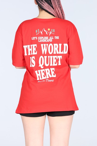 Kırmızı The World İs Quıet Here Yazılı Oversize Bayan Tişört 12125